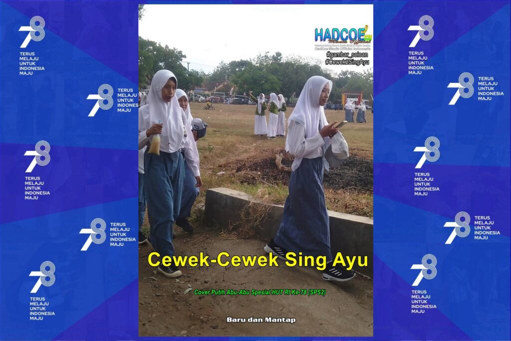 Gambar SMA Soloan Spektakuler Cover Putih Abu-Abu Spesial HUT Ke 78 RI 45 B