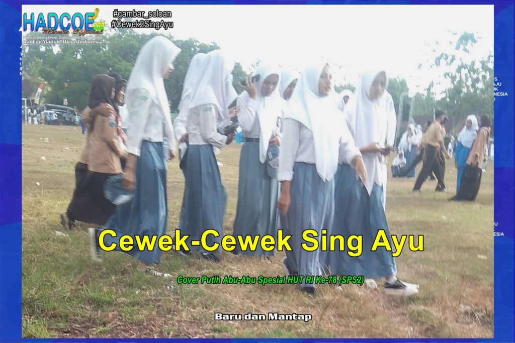Gambar SMA Soloan Spektakuler Cover Putih Abu-Abu Spesial HUT Ke 78 RI 45 B