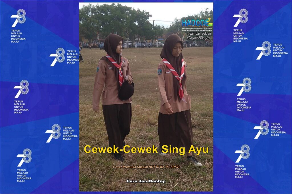 Gambar SMA Soloan Spektakuler Cover Pramuka Spesial HUT Ke 78 RI SPS2 45 B