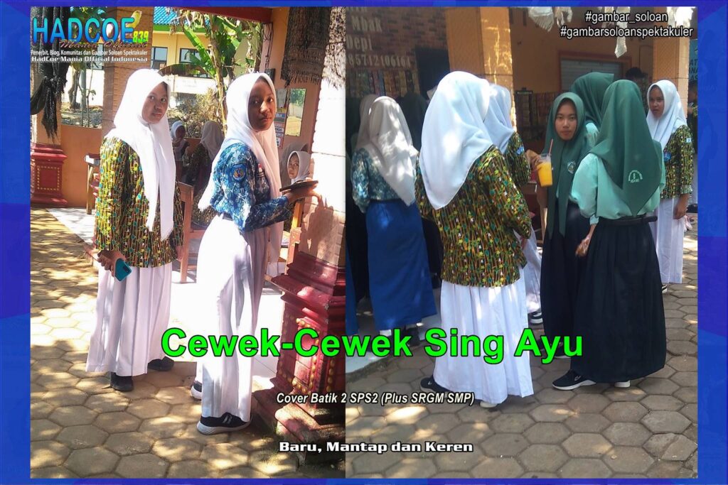 Gambar Soloan Spektakuler – Gambar SMA Soloan Spektakuler Cover Batik 2 SPS2 Ft SRGM SMP 57