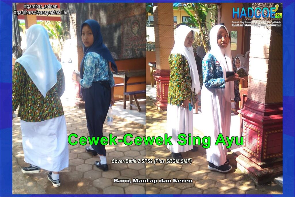 Gambar Soloan Spektakuler – Gambar SMA Soloan Spektakuler Cover Batik 2 SPS2 Ft SRGM SMP 57