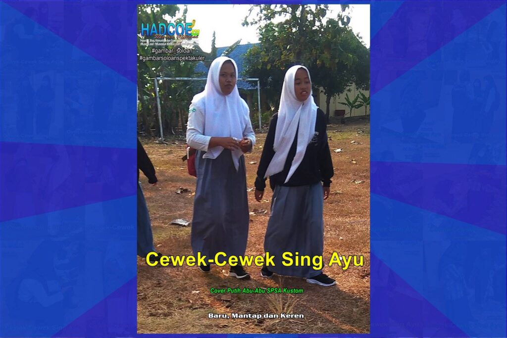 Gambar Soloan Spektakuler – Gambar SMA Soloan Spektakuler Cover Putih Abu-Abu SPSA Kustom 58 A