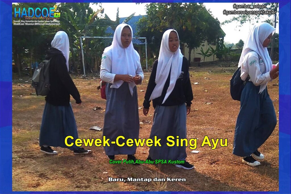 Gambar Soloan Spektakuler – Gambar SMA Soloan Spektakuler Cover Putih Abu-Abu SPSA Kustom 58 A