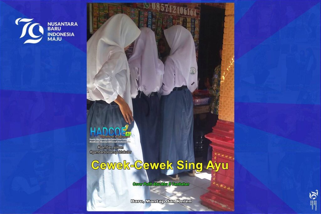 Gambar Soloan Spektakuler – Gambar SMA Soloan Spektakuler Cover Putih Abu-Abu B Tambahan 60 A