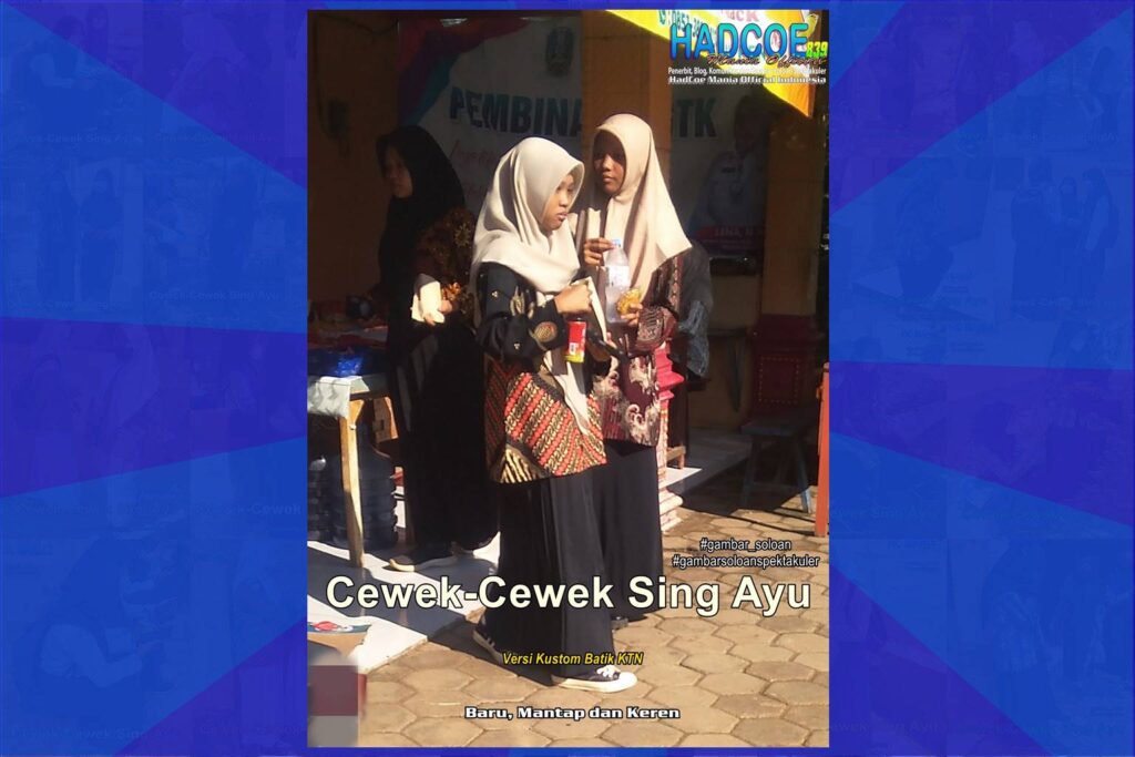 Gambar Soloan Spektakuler – Gambar SMA Soloan Spektakuler Versi Kustom Batik KTN Hibrid 001-08