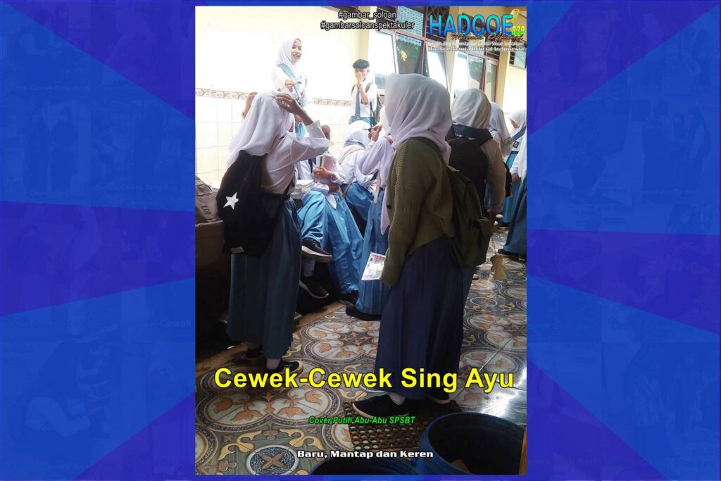 Gambar Soloan Spektakuler – Gambar SMA Soloan Spektakuler Cover Putih Abu-Abu SPSBT Hibrid 001-09