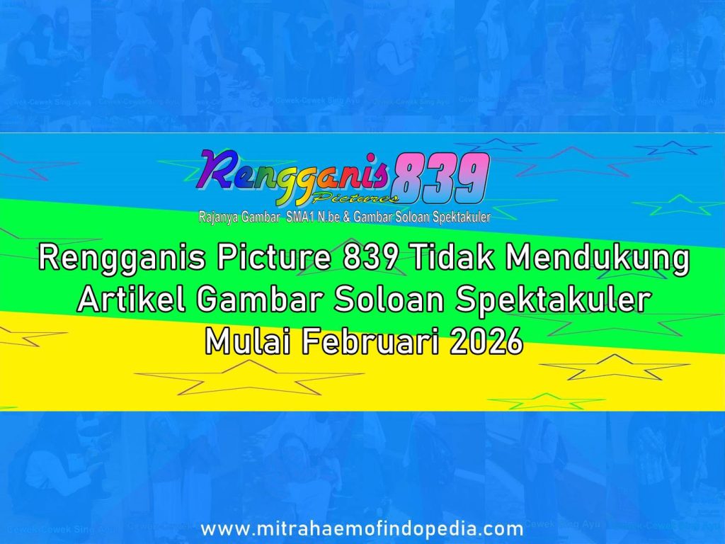 Rengganis Picture 839 Tidak Mendukung Artikel Gambar Soloan Spektakuler Mulai Februari 2026